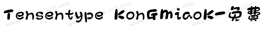 Tensentype KonGMiaoK字体转换